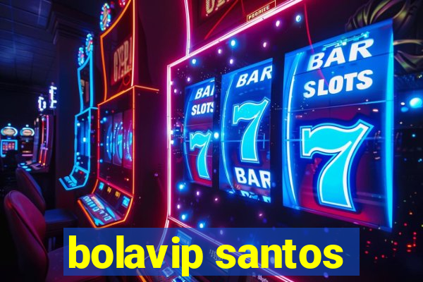 bolavip santos